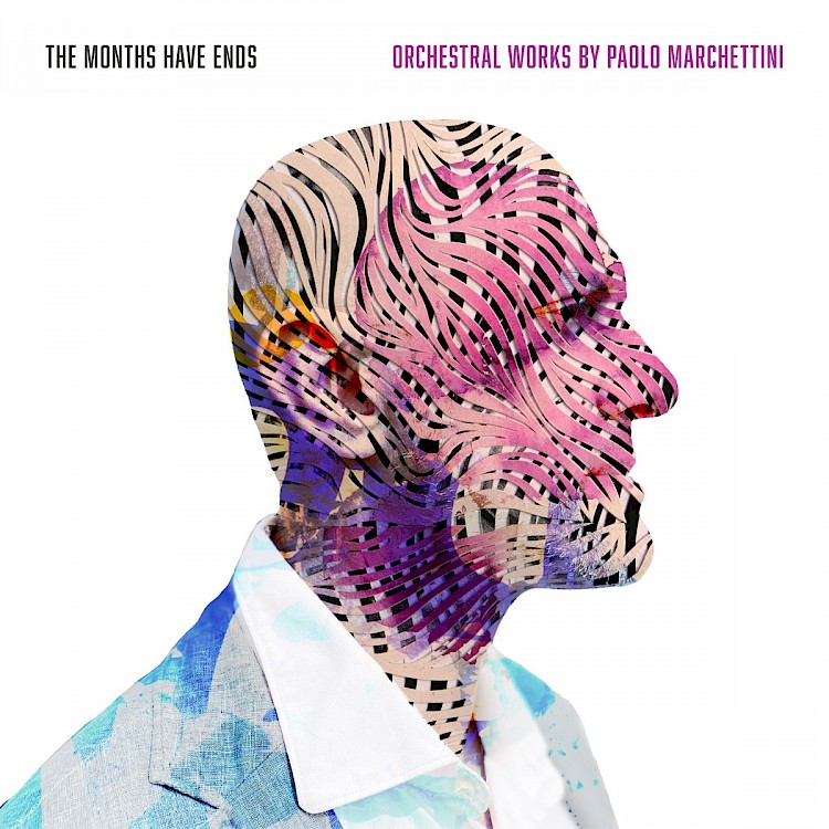 Paolo Marchettini The Months Have Ends Catalogue New Focus Recordings